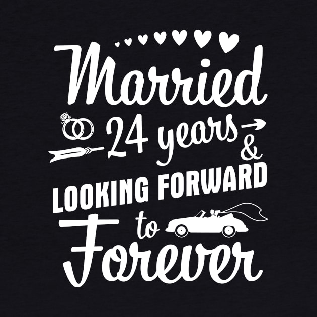 Married 24 Years And Looking Forward To Forever Happy Weddy Marry Memory Husband Wife by bakhanh123